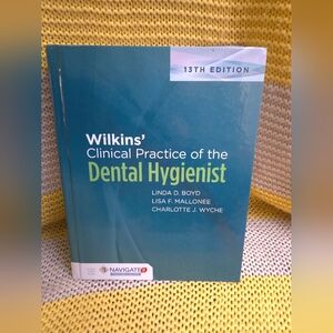 Hygiene Textbook: Wilkins’ Clinical Practice of the Dental Hygienist (13th Ed.)